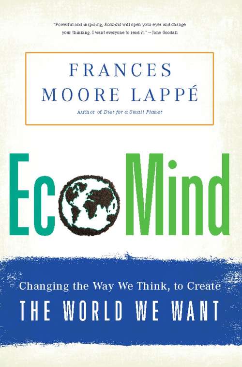 EcoMind: Changing the Way We Think, to Create the World We Want