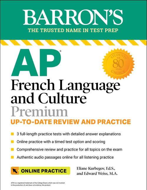 Book cover of AP French Language and Culture Premium: 3 Practice Tests + Comprehensive Review + Online Audio and Practice (Fourth Edition) (Barron's AP)