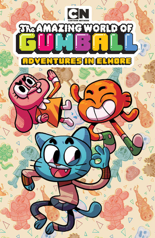 The Amazing World of Gumball: Adventures in Elmore (The Amazing World of Gumball)