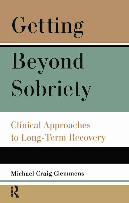 Book cover of Getting Beyond Sobriety: Clinical Approaches to Long-Term Recovery