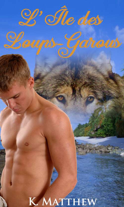 Book cover of L'Île des Loups-Garous