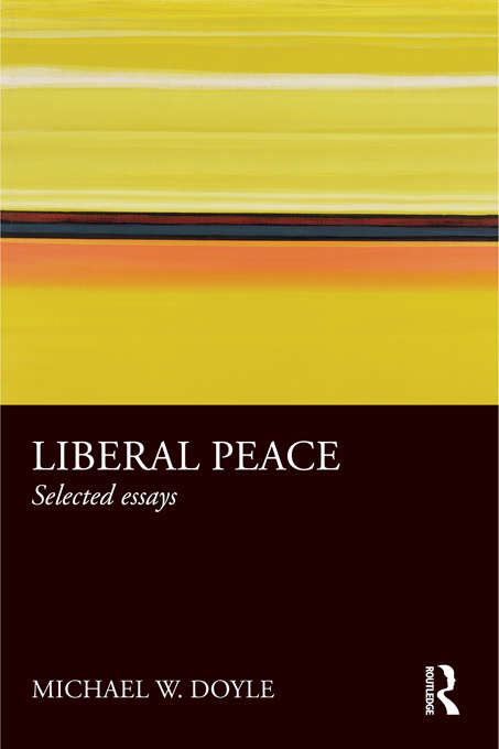 Book cover of Liberal Peace: Selected Essays