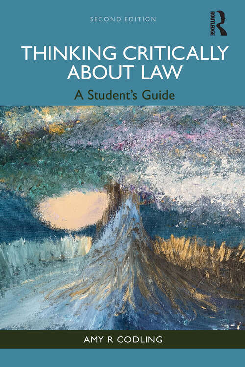 Book cover of Thinking Critically About Law: A Student's Guide (2)