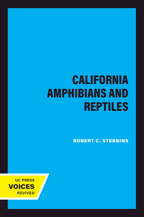Book cover of California Amphibians and Reptiles: Revised Edition (California Natural History Guides #31)