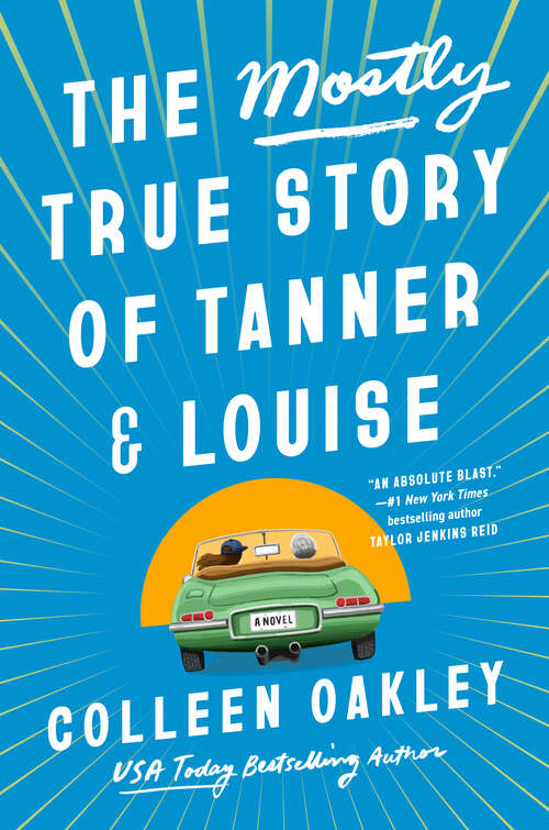 Book cover of The Mostly True Story of Tanner & Louise