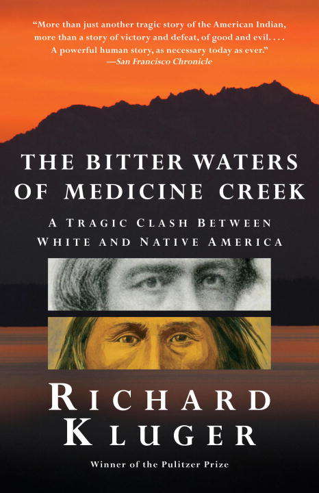 Book cover of The Bitter Waters of Medicine Creek: A Tragic Clash Between White and Native America