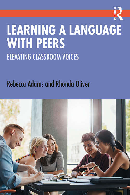 Book cover of Learning a Language with Peers: Elevating Classroom Voices