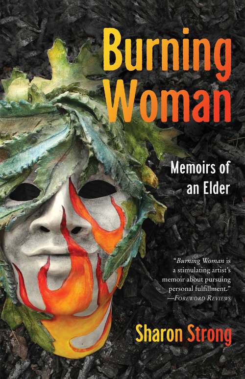 Book cover of Burning Woman: Memoirs of an Elder