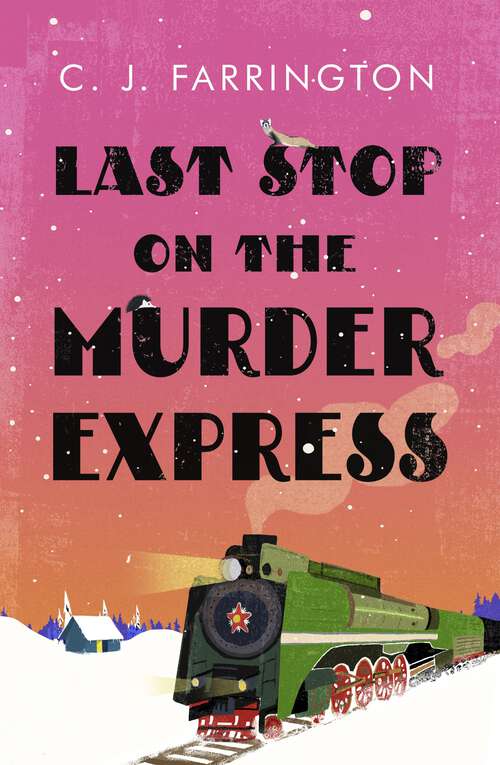 Book cover of Last Stop on the Murder Express (The Olga Pushkin Mysteries #3)