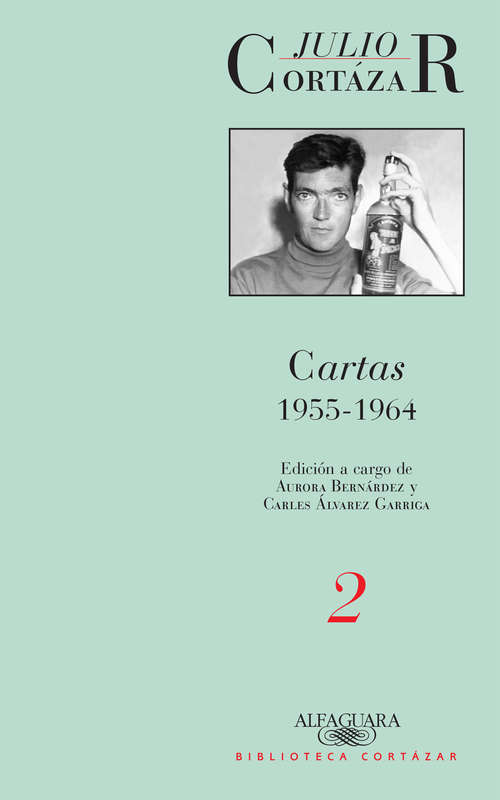 Book cover of Cartas 1955-1964: Edición a cargo de Aurora Bernárdez y Carles Álvarez Garriga (Tomo #2)
