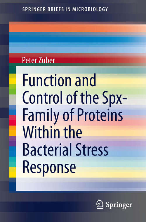 Book cover of Function and Control of the Spx-Family of Proteins Within the Bacterial Stress Response