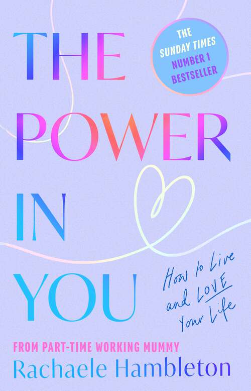 Book cover of The Power in You: How to Live and Love Your Life