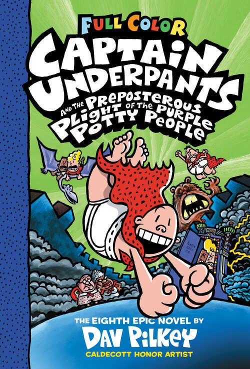Book cover of Captain Underpants and the Preposterous Plight of the Purple Potty People: Color Edition (Color Edition) (Captain Underpants #8)