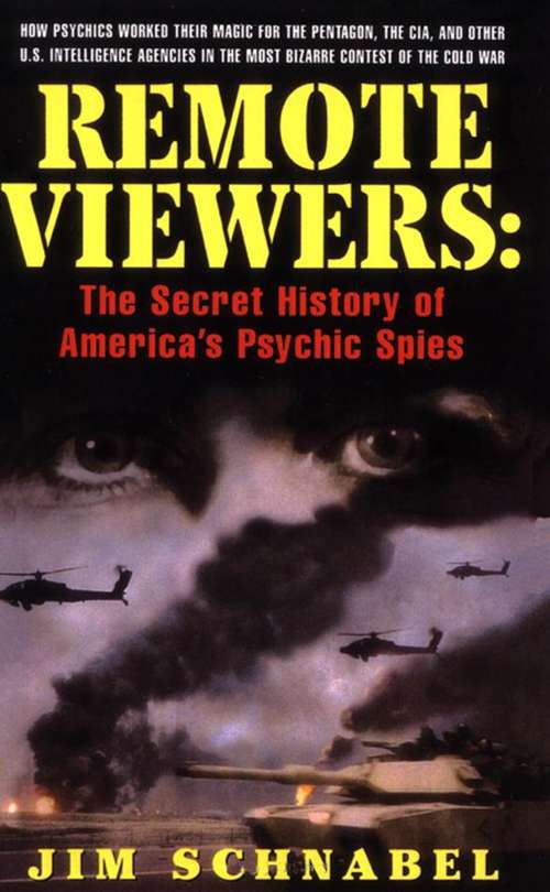 Book cover of Remote Viewers: The Secret History of America's Psychic Spies