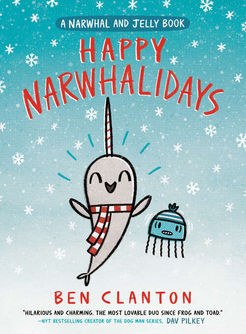 Book cover of Happy Narwhalidays (A Narwhal and Jelly Book #5)