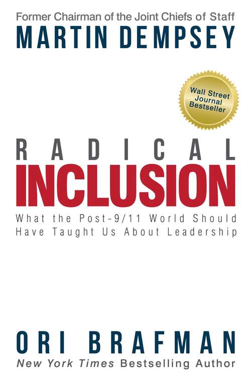 Book cover of Radical Inclusion: What the Post-9/11 World Should Have Taught Us About Leadership