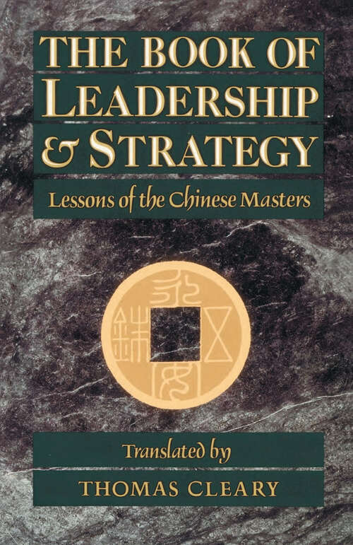 Book cover of The Book of Leadership and Strategy: Lessons of the Chinese Masters