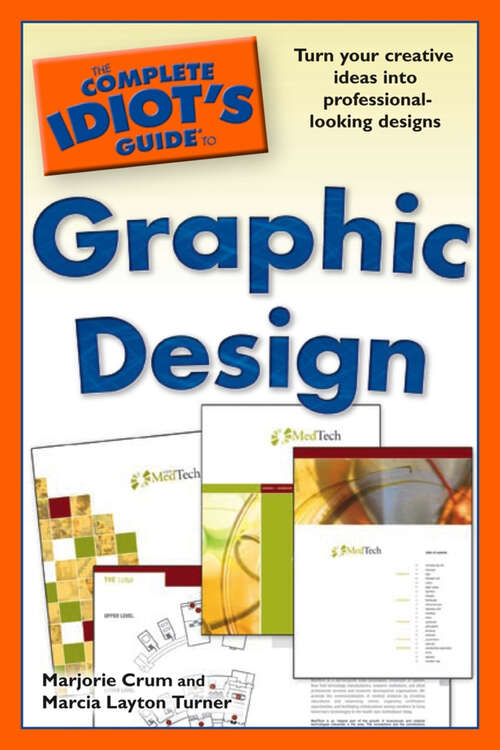 Book cover of The Complete Idiot's Guide to Graphic Design: Turn Your Creative Ideas into Professional-Looking Design