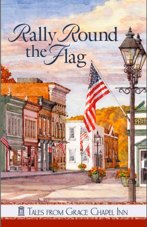 Rally Round the Flag (Tales from Grace Chapel Inn #20)