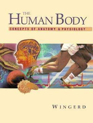 Book cover of The Human Body: Concepts Of Anatomy And Physiology