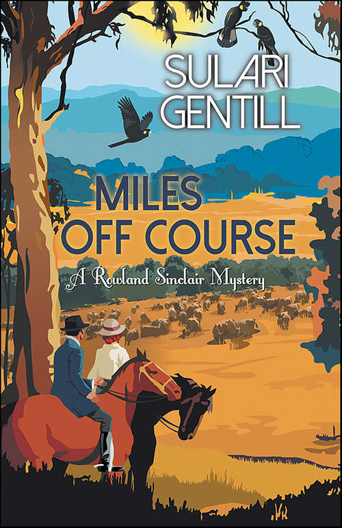 Book cover of Miles Off Course (Rowland Sinclair WWII Mysteries #3)