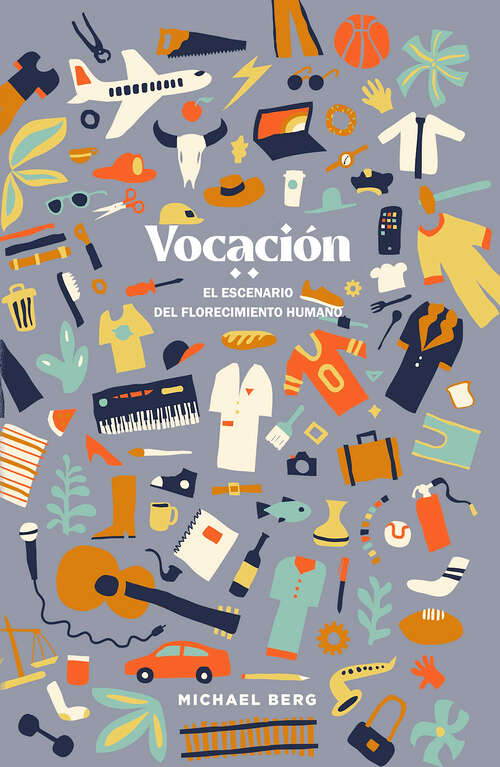 Book cover of Vocaciòn: El Escenario Del Florecimiento Humano