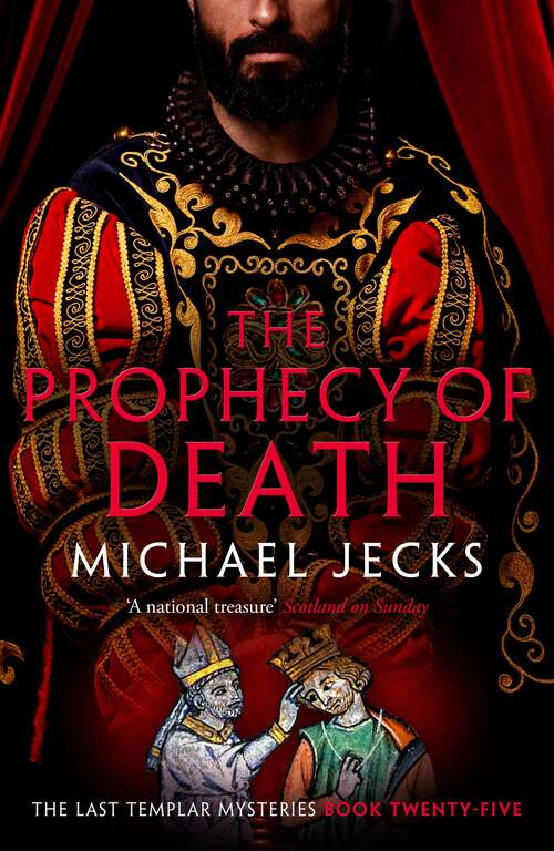Book cover of The Prophecy of Death (Last Templar Mysteries 25): A thrilling medieval adventure