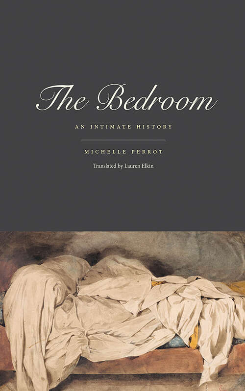 Bedroom: An Intimate History