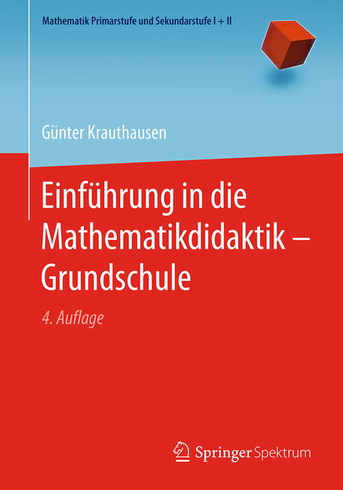 Book cover of Einführung in die Mathematikdidaktik – Grundschule