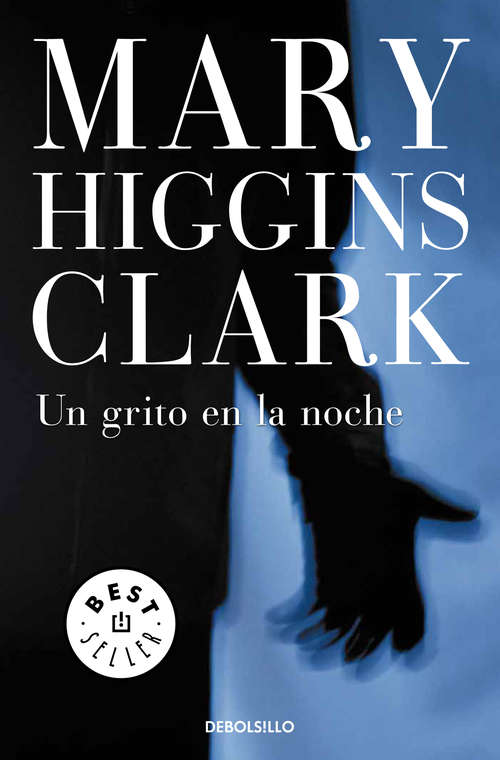 Book cover of Un grito en la noche (Bestseller/debolsillo Ser.: Vol. 184)