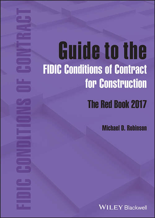 Book cover of Guide to the FIDIC Conditions of Contract for Construction: The Red Book 2017