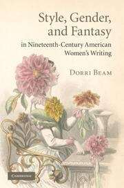 Book cover of Style, Gender, and Fantasy in Nineteenth-Century American Women's Writing