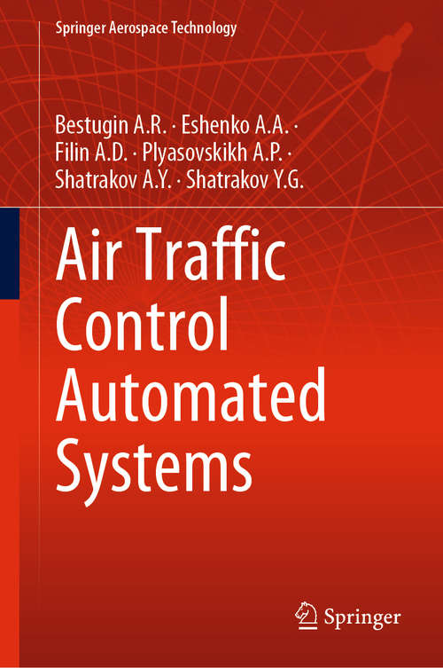 Air Traffic Control Automated Systems (Springer Aerospace Technology)