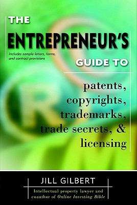 Book cover of Entrepreneur's Guide To Patents, Copyrights, Trademarks, Trade Secrets
