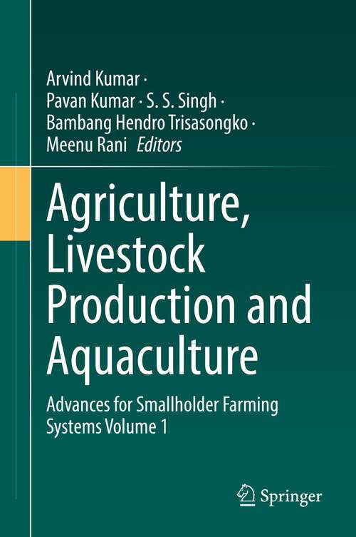 Book cover of Agriculture, Livestock Production and Aquaculture: Advances for Smallholder Farming Systems Volume 1 (1st ed. 2022)