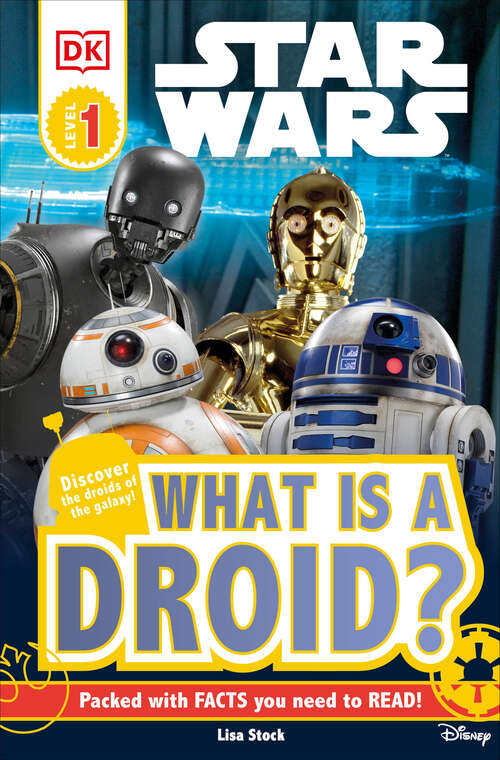 Book cover of DK Readers L1: Star Wars™: What is a Droid? (DK Readers Level 1)