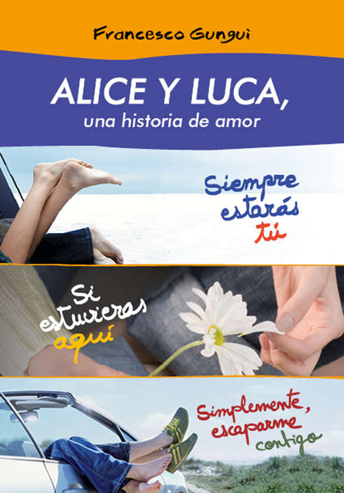 Book cover of Alice y Luca, una historia de amor (pack 3 novelas)