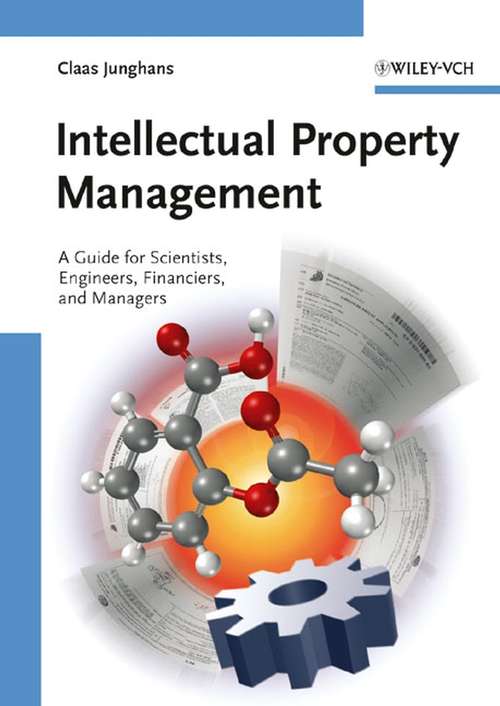 Book cover of Intellectual Property Management: A Guide for Scientists, Engineers, Financiers, and Managers