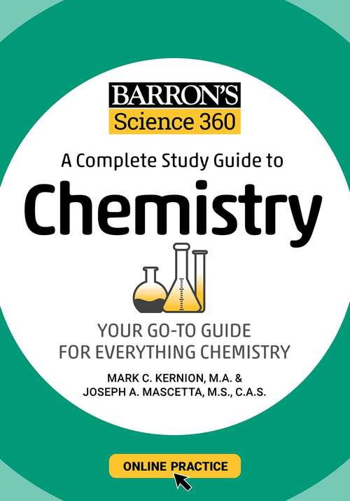 Book cover of Barron's Science 360: A Complete Study Guide to Chemistry with Online Practice