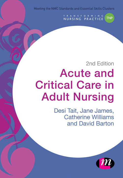 Acute and Critical Care in Adult Nursing (Transforming Nursing Practice)