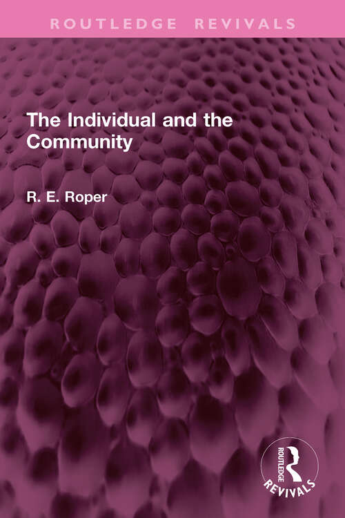 Book cover of The Individual and the Community (Routledge Revivals)