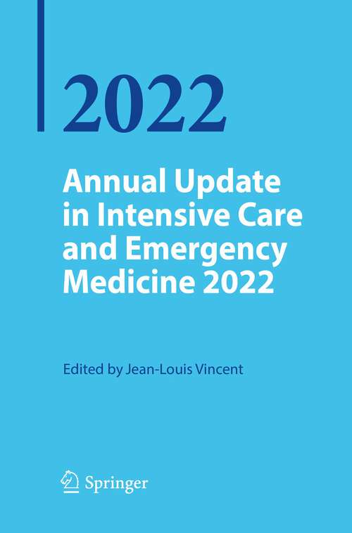Annual Update in Intensive Care and Emergency Medicine 2022 (Annual Update in Intensive Care and Emergency Medicine)