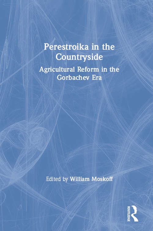 Book cover of Perestroika in the Countryside: Agricultural Reform in the Gorbachev Era