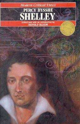 Book cover of Percy Bysshe Shelley (Modern Critical Views)