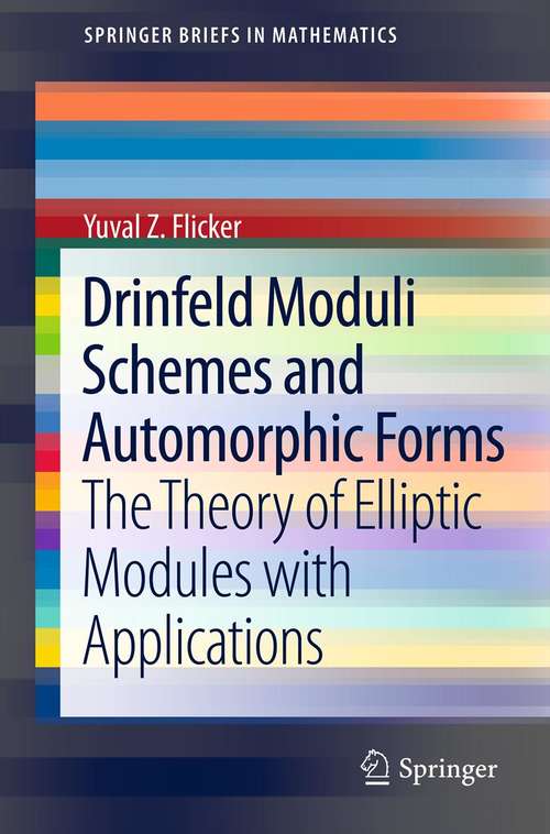 Book cover of Drinfeld Moduli Schemes and Automorphic Forms