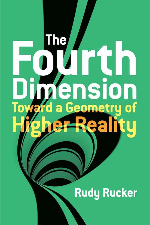 Book cover of The Fourth Dimension: Toward a Geometry of Higher Reality