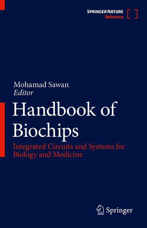 Book cover of Handbook of Biochips: Integrated Circuits and Systems for Biology and Medicine (1st ed. 2022)