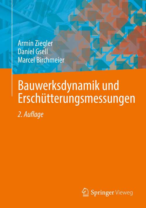 Book cover of Bauwerksdynamik und Erschütterungsmessungen (2. Aufl. 2022)