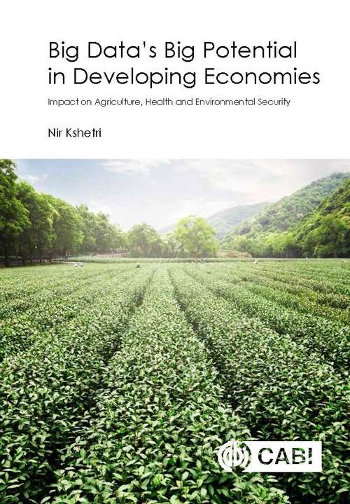 Book cover of Big data's big potential in developing economies : impact on agriculture, health and environmental security