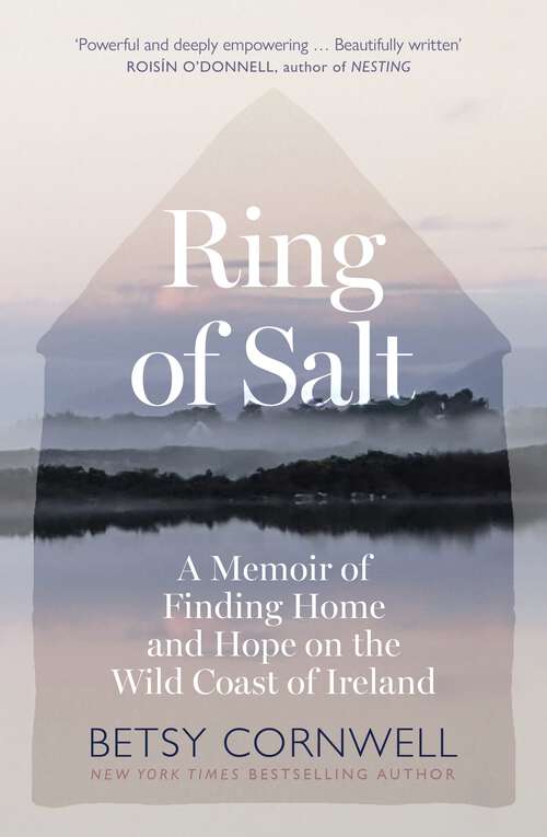 Book cover of Ring of Salt: Finding home and hope on the Wild Coast of Ireland